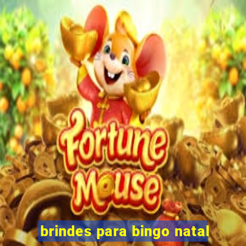 brindes para bingo natal